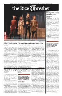 Brings Fantasy to Cast, Audience Students to Weigh in on Plans For