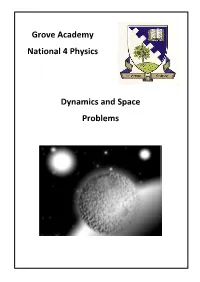 Grove Academy National 4 Physics Dynamics and Space Problems