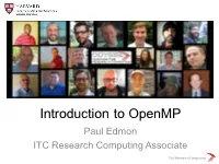 Introduction to Openmp Paul Edmon ITC Research Computing Associate