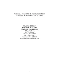 Who Has Standing in Probate Court? (Or What Business Is It of Yours?)