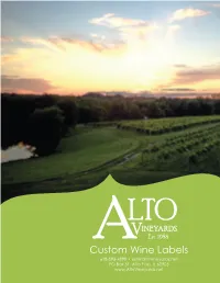 Custom Wine Labels 618-893-4898 • Jen@Altovineyards.Net PO Box 51, Alto Pass, IL 62905 { Background }