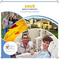2018 IMPACT REPORT Featuring the Rogers Family Story a DAY in the LIFE: a YEAR in REVIEW