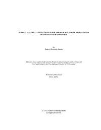 BIOMASS ELECTRICITY PLANT ALLOCATION THROUGH NON-LINEAR MODELING and MIXED INTEGER OPTIMIZATION by Robert Kennedy Smith a Disser
