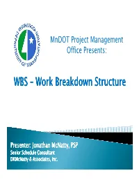 Work Breakdown Structure Work Breakdown Structure