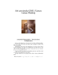 Att Använda GNU/Linux Linus Walleij
