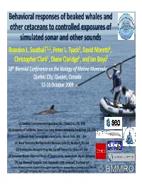Behavioral Responses of Beaked Whales and Other Cetaceans to Controlled Exposures of Sildimulated Sonar and Other Sounds Brandon L