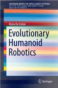 Malachy Eaton Evolutionary Humanoid Robotics Springerbriefs in Intelligent Systems