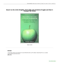 Read Book Return to the Little Kingdom: Steve Jobs, the Creation