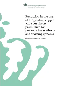 Reduction in the Use of Fungicides in Apple and Sour Cherry Production by Preventative Methods and Warning Systems