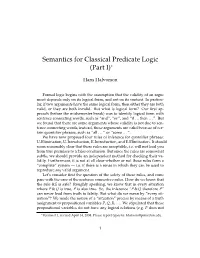 Semantics for Classical Predicate Logic (Part I)∗