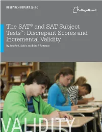 The SAT® and SAT Subject Tests™: Discrepant Scores and Incremental Validity by Jennifer L