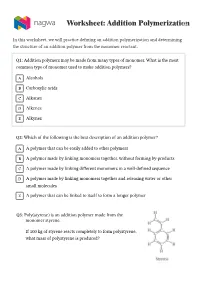 Worksheet: Addition Polymerization