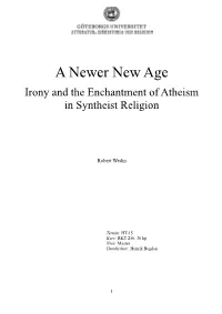 A Newer New Age Irony and the Enchantment of Atheism in Syntheist Religion