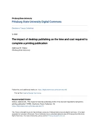 The Impact of Desktop Publishing on the Time and Cost Required to Complete a Printing Publication