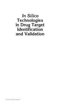 In Silico Technologies in Drug Target Identification and Validation