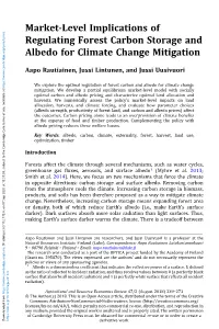 Market-Level Implications of Regulating Forest Carbon Storage and Albedo for Climate Change Mitigation