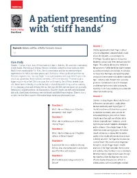 A Patient Presenting with 'Stiff Hands'