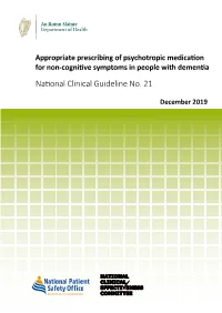 Appropriate Prescribing of Psychotropic Medication for Non-Cognitive Symptoms in People with Dementia National Clinical Guideline No