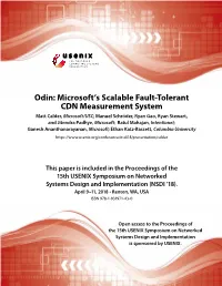 Odin: Microsoft's Scalable Fault-Tolerant CDN Measurement