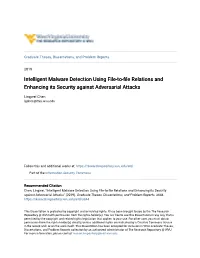 Intelligent Malware Detection Using File-To-File Relations and Enhancing Its Security Against Adversarial Attacks