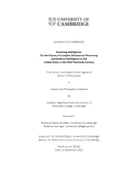 Inventing Intelligence: on the History of Complex Information Processing and Artificial Intelligence in the United States in the Mid-Twentieth Century