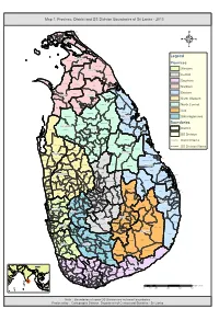 Map 1: Province, District and DS Division Boundaries of Sri Lanka - 2013