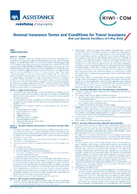 General Insurance Terms and Conditions for Travel Insurance Kiwi.Com General Conditions of 9 May 2016