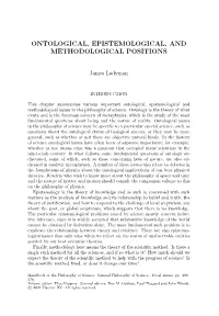 Ontological, Epistemological, and Methodological Positions