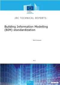 Building Information Modelling (BIM) Standardization