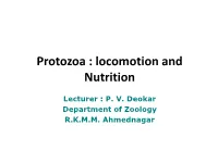 Protozoa : Locomotion and Nutrition