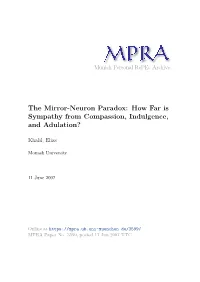 The Mirror-Neuron Paradox: How Far Is Sympathy from Compassion, Indulgence, and Adulation?