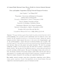 A Cournot-Nash–Bertrand Game Theory Model of a Service-Oriented Internet with Price and Quality Competition Among Network Transport Providers