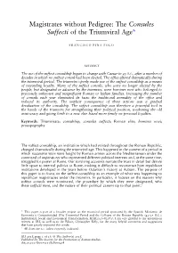 Magistrates Without Pedigree: the Consules Suffecti of the Triumviral Age*