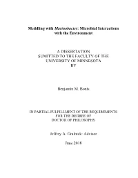 Meddling with Marinobacter: Microbial Interactions with the Environment a DISSERTATION SUMITTED to the FACULTY of the UNIVERSITY