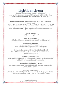 Menu Is Not Available Sundays Or Public Holidays Please Order from the Soup/Entrée, Main Menu & Special List, Thank You!