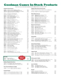 Goodman Games In-Stock Products These Items Are in Stock and Available from Goodman Games As of June 1, 2019