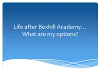 Life After Bexhill Academy… What Are My Options? Age of Participation