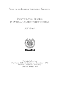 Constellation Shaping in Optical Communication Systems