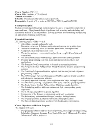 CSC 510 Course Title: Analysis of Algorithms I Number of Credits: 3 Schedule: Three Hours of Lecture/Discussion Per Week