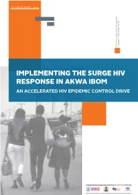 Implementing the Surge Hiv Response in Akwa Ibom an Accelerated Hiv Epidemic Control Drive Content