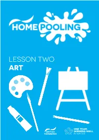 LESSON TWO ART Welcome to the Second Lesson of Our Home Pooling Classes Welcome to the Second of Our New Home Pooling Challenges