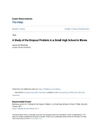 A Study of the Dropout Problem in a Small High School in Illinois
