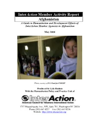 Interaction Member Activity Report Afghanistan a Guide to Humanitarian and Development Efforts of Interaction Member Agencies in Afghanistan