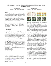 Real-Time Low-Frequency Signal Modulated Texture Compression Using Intensity Dilation