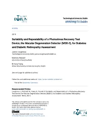 Suitability and Repeatability of a Photostress Recovery Test Device, the Macular Degeneration Detector (MDD-2), for Diabetes and Diabetic Retinopathy Assessment