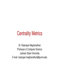 Centrality Metrics