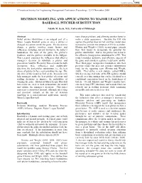 Decision Modeling and Applications to Major League Baseball Pitcher Substitution
