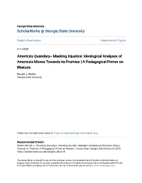 Ideological Analyses of America's Moves Towards Its Promise | a Pedagogical Primer on Rhetoric