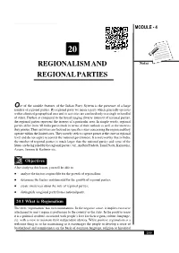 Regionalism and Regional Parties MODULE - 4
