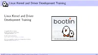 Linux Kernel and Driver Development Training Slides
